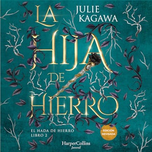 La Hija de Hierro (El Hada de Hierro, Libro 2) (Fantasía Juvenil)