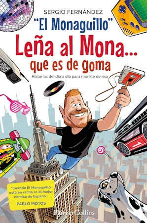 Leña al Mona que es de goma