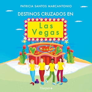 Destinos cruzados en Las Vegas