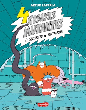 4 cobayas mutantes: El secuestro de Pantaleone (Libro 1)