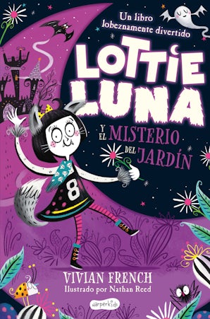 Lottie Luna y el misterio del jardín (Libro 1)