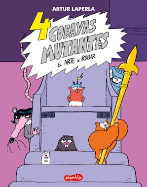 4 cobayas mutantes: El arte de robar (Libro 3)