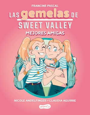 Las gemelas de Sweet Valley: Mejores amigas (Libro 1)