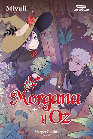 Morgana y Oz: uno de los webtoons favoritos de los lectores (Libro 1)