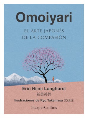 Omoiyari. El arte japonés de la compasión